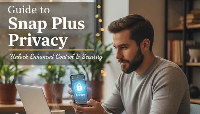 Best Snapchat Plus Privacy Settings 2026