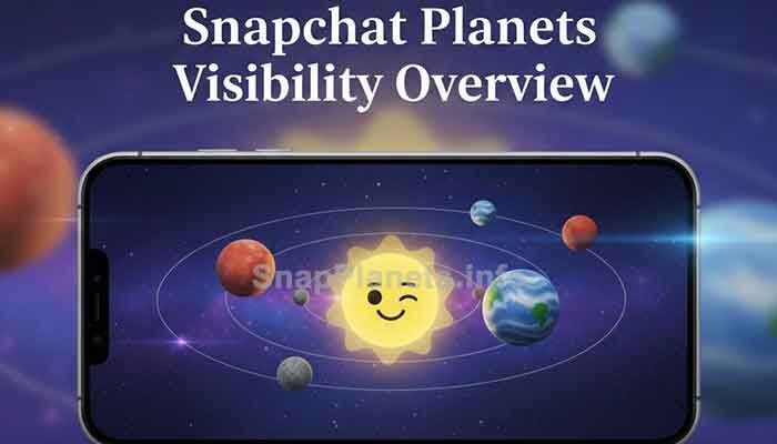 Snapchat Planets visibility and Friend Solar System guide